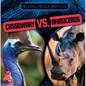 Cassowary vs. Rhinoceros - Library Binding