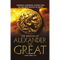 The Wisdom of Alexander the Great: Enduring Leadership Lessons from the Man Who Created an Empire - Paperback