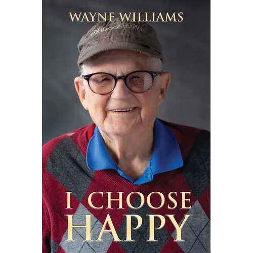 I Choose Happy: Come, Join Me - Paperback