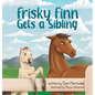 Frisky Finn Gets a Sibling - Hardcover