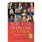 You Can Overcome Anything!: Volume 7 With Love - Paperback