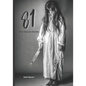 81 True Horror Stories: Scary Stories to Tell In The Dark Book Collection - Paperback