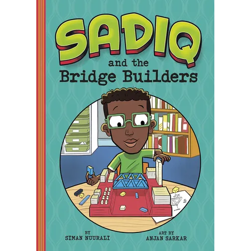 Sadiq and the Bridge Builders - Hardcover