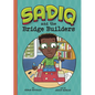 Sadiq and the Bridge Builders - Hardcover