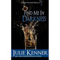 Find Me In Darkness: Mal and Christina's Story, Part 1 - Paperback