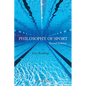 Philosophy of Sport: Core Readings - Second Edition - Paperback