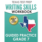 TEXAS TEST PREP Writing Skills Workbook Guided Practice Grade 7: Full Coverage of the TEKS Writing Standards - Paperback