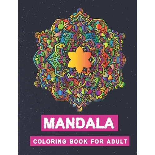 Mandala coloring book for adult: Manda coloring book for adult: Premium glossy cover designs, large 8.5"x11" format. - Paperback