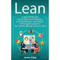 Lean: La guía definitiva para Lean Six Sigma, Lean Enterprise y Lean Manufacturing + Lean Analytics: la forma ágil de constr - Hardcover