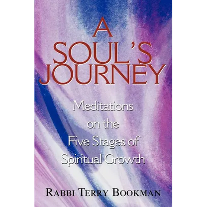 A Soul's Journey: Meditations on the Five Stages of Spiritual Growth - Paperback