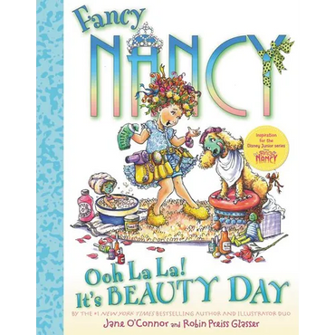 Fancy Nancy: Ooh La La! It's Beauty Day - Hardcover