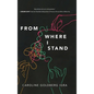 From Where I Stand - Hardcover