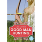 Good Man Hunting - Paperback