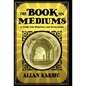 The Book on Mediums - Hardcover
