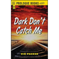 Dark Don't Catch Me - Paperback