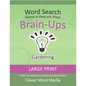 Brain-Ups Large Print Word Search: Games to Keep You Sharp: Gardening - Paperback