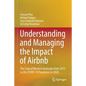 Understanding and Managing the Impact of Airbnb: The Case of Western Australia from 2015 to the Covid-19 Pandemic in 2020 - Paperback