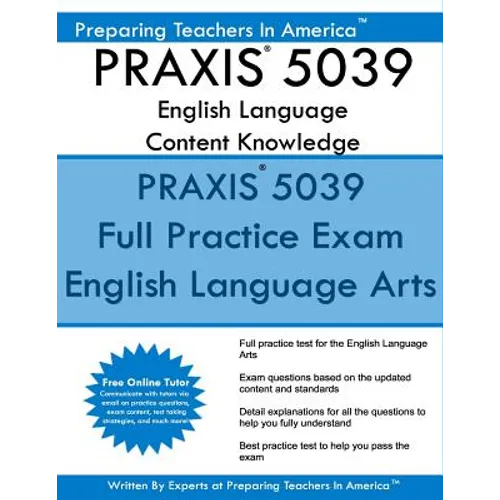 PRAXIS 5039 English Language Arts: Content Knowledge: 5039 PRAXIS English Content Knowledge - Paperback