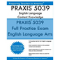 PRAXIS 5039 English Language Arts: Content Knowledge: 5039 PRAXIS English Content Knowledge - Paperback