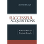 Successful Acquisitions: A Proven Plan for Strategic Growth - Paperback