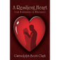 A Resilient Heart: From Brokenness to Wholeness - Paperback