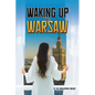 Waking up in Warsaw - Paperback