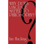 Why Does Language Matter to Philosophy? - Paperback