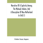 Narrative Of A Captivity Among The Mohawk Indians, And A Description Of New Netherland In 1642-3 - Paperback
