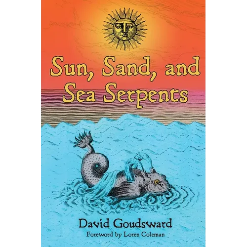 Sun, Sand, and Sea Serpents - Paperback
