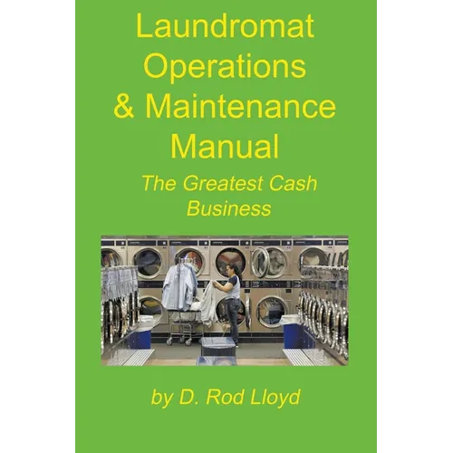 Laundromat Operations & Maintenance Manual - Paperback