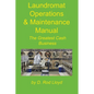Laundromat Operations & Maintenance Manual - Paperback
