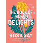 The Book of (More) Delights: Essays - Hardcover