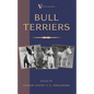Bull Terriers (A Vintage Dog Books Breed Classic - Bull Terrier) - Hardcover