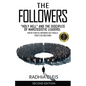 The Followers: "Holy Hell" and the Disciples of Narcissistic Leaders: How My Years in a Notorious Cult Parallel Today's Cultural Mania (SECOND EDITION - Paperback