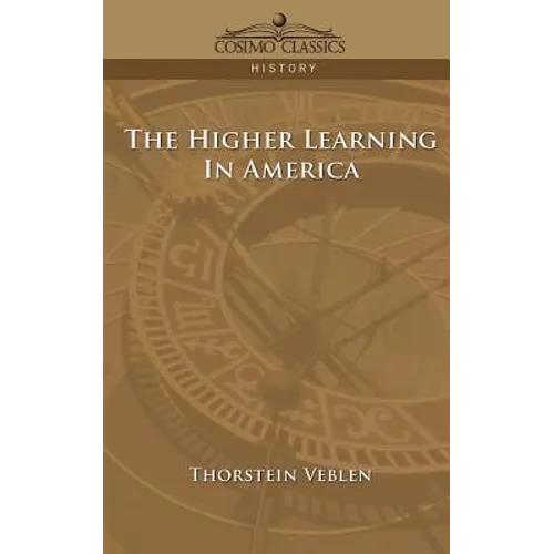 The Higher Learning in America - Paperback