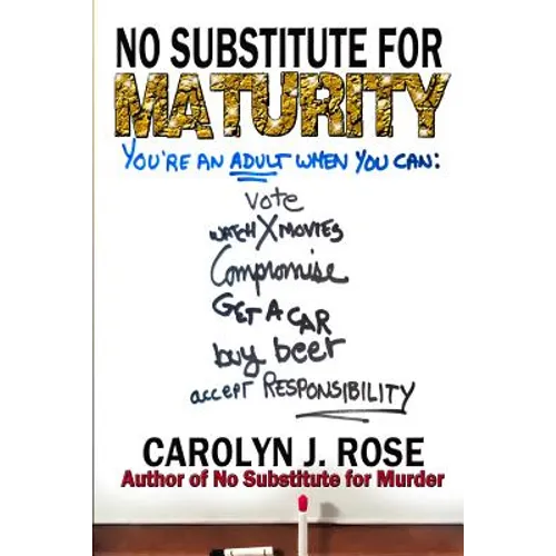No Substitute for Maturity - Paperback