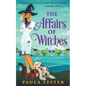 The Affairs of Witches - Paperback