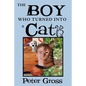The Boy Who Turned Into a Cat - Paperback