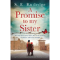 A Promise to My Sister: A completely heartbreaking and unputdownable World War Two novel - Paperback
