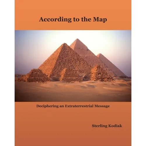 According to the Map: Deciphering an Extraterrestrial Message - Paperback