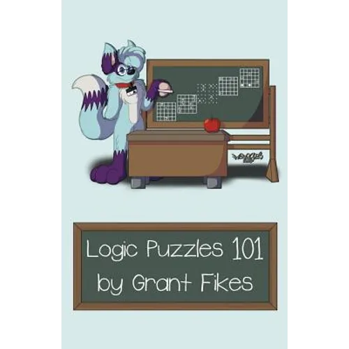 Logic Puzzles 101: 101 Puzzles to Teach the Art of Logic - Paperback
