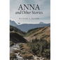 Anna and Other Stories - Hardcover