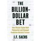 The Billion-Dollar Bet - Paperback