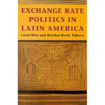 Exchange Rate Politics in Latin America - Paperback