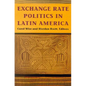 Exchange Rate Politics in Latin America - Paperback