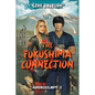 The Fukushima Connection - Paperback