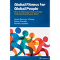 Global Fitness for Global People: How to Manage and Leverage Cultural Diversity at Work - Paperback