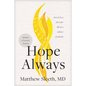 Hope Always: How to Be a Force for Life in a Culture of Suicide - Paperback