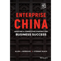 Enterprise China: Adopting a Competitive Strategy for Business Success - Hardcover