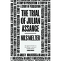 The Trial of Julian Assange: A Story of Persecution - Paperback